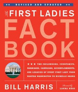 First Ladies Fact Book -- Revised and Updated 9781603763134