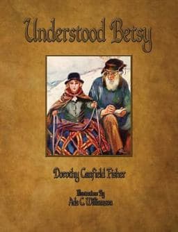 Understood Betsy - Illustrated 9781603865821