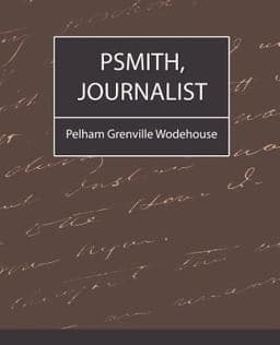 Psmith, Journalist 9781604241075