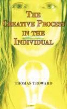 The Creative Process in the Individual 9781604501926