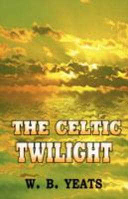 The Celtic Twilight 9781604503449