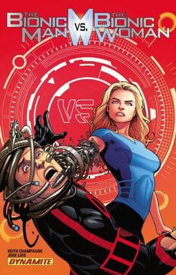 The Bionic Man vs the Bionic Woman 9781606904343