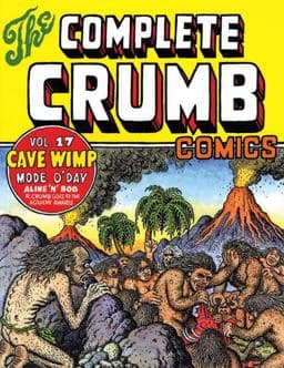 The Complete Crumb Comics, Volume 17: Cave Wimp 9781606996843