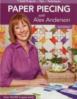 Paper Piecing with Alex Anderson, 2nd Edition 9781607051787