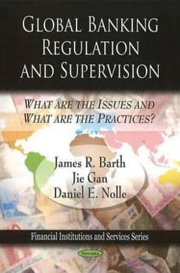 Global Banking Regulation and Supervision 9781607413158