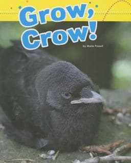 Grow, Crow! 9781607535157