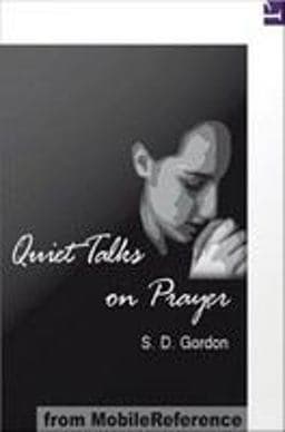 Quiet Talks on Prayer 9781607785187