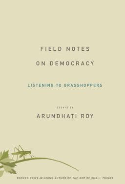 Field Notes on Democracy 9781608460243