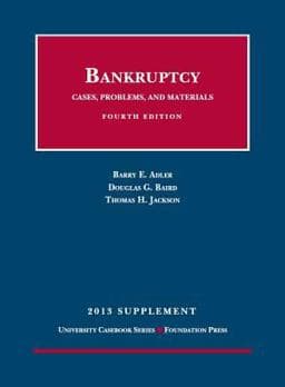 Bankruptcy, Cases, Problems, and Materials, 4th, 2013 Supplement 9781609304287