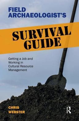 Field Archaeologist's Survival Guide 9781611329285