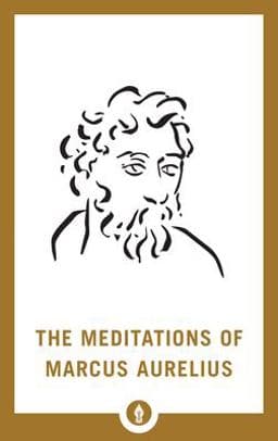 The Meditations of Marcus Aurelius 9781611806885