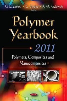 Polymer Yearbook - 2011. Polymers, Composites and Nanocomposites 9781612096452