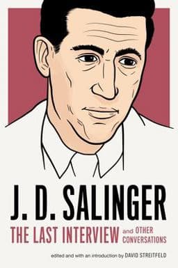 J. D. Salinger: the Last Interview 9781612195896