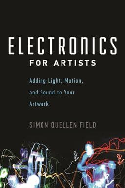 Electronics for Artists 9781613730171