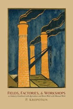 Fields, Factories, and Workshops 9781614275930