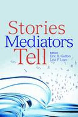 Stories Mediators Tell 9781614383567
