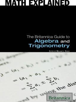 The Britannica Guide to Algebra and Trigonometry 9781615302192