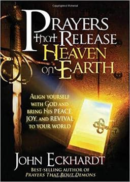 Prayers That Release Heaven on Earth 9781616380038