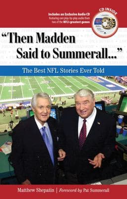 Then Madden Said to Summerall... 9781617491986