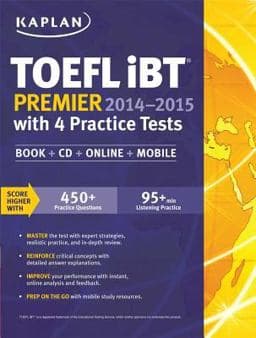 Kaplan TOEFL IBT Premier 2014-2015 with 4 Practice Tests 9781618654052