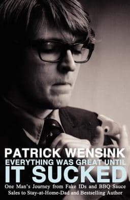 Everything Was Great until It Sucked 9781621050643