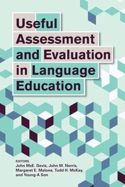Useful Assessment and Evaluation in Language Education 9781626165397