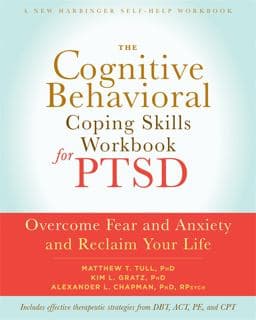 The Cognitive Behavioral Coping Skills Workbook for PTSD 9781626252240