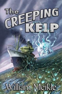 The Creeping Kelp, 2nd Edition LS Paperback 9781626411289