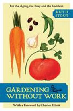 Gardening Without Work 9781626549531