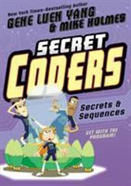 Secret Coders: Secrets and Sequences 9781626720770