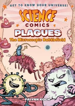 Science Comics: Plagues 9781626727533