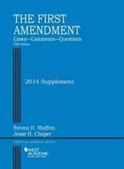 The First Amendment, Cases, Comments, Questions, 5th, 2014 Supplement 9781628102703