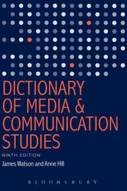Dictionary of Media and Communication Studies 9781628921489
