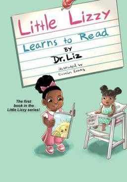 Little Lizzy Learns to Read 9781629209845