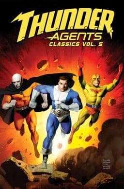 T. H. U. N. D. E. R. Agents Classics Volume 5 9781631401824