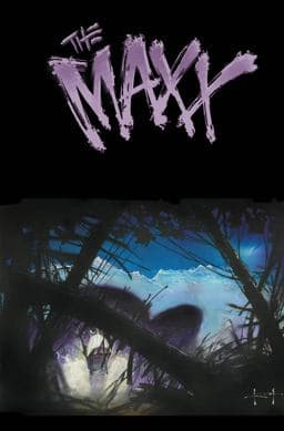 The Maxx: Maxxed Out, Vol. 3 9781631408809
