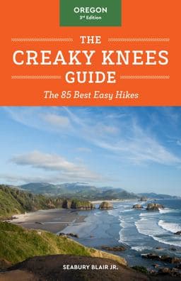The Creaky Knees Guide Oregon, 3rd Edition 9781632173560