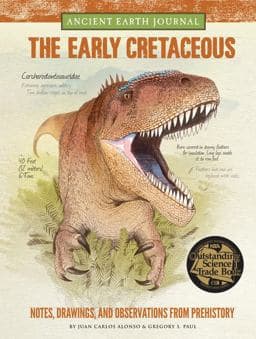 Ancient Earth Journal: the Early Cretaceous 9781633220331