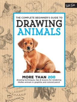 The Complete Beginner's Guide to Drawing Animals 9781633221925