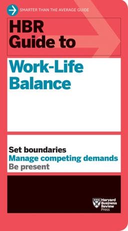 HBR Guide to Work-Life Balance 9781633697140