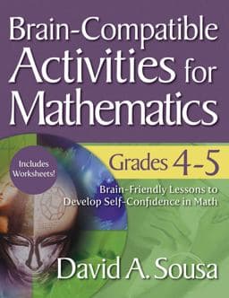 Brain-Compatible Activities for Mathematics, Grades 4-5 9781634507349