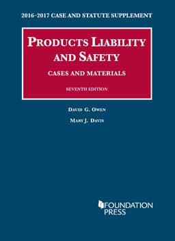 Products Liability and Safety, Cases and Materials 9781634606981