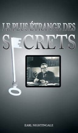 Le Plus Etrange des Secrets / the Strangest Secret 9781638231066