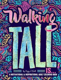 Walking Tall Is... 9781640015418