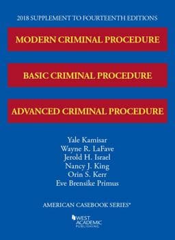 Modern, Basic, and Advanced Criminal Procedure, 2018 Supplement 9781642420241