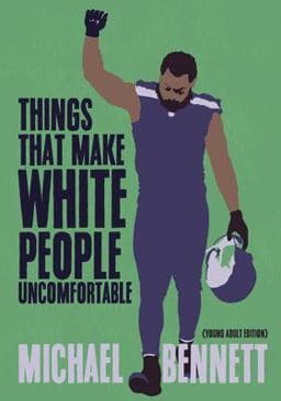 Things That Make White People Uncomfortable (Adapted for Young Adults) 9781642590227