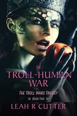 The Troll-Human Wars 9781644700419