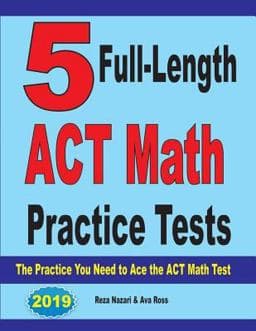 5 Full-Length ACT Math Practice Tests 9781646121120
