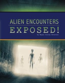 Alien Encounters Exposed! 9781666357059