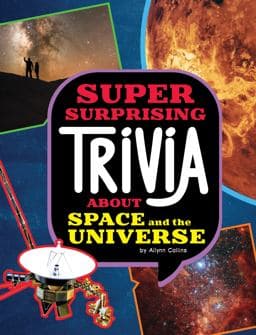 Super Surprising Trivia about Space and the Universe 9781669071716